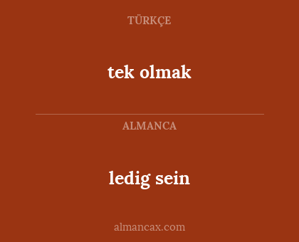 ledig sein - tek olmak