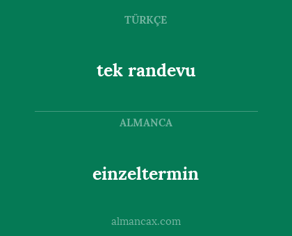 einzeltermin - tek randevu