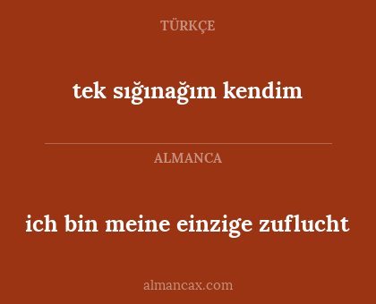 tek sığınağım kendim - ich bin meine einzige zuflucht