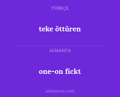 teke öttüren - one-on fickt