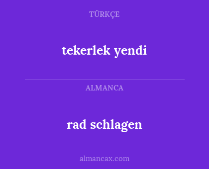 rad schlagen - tekerlek yendi