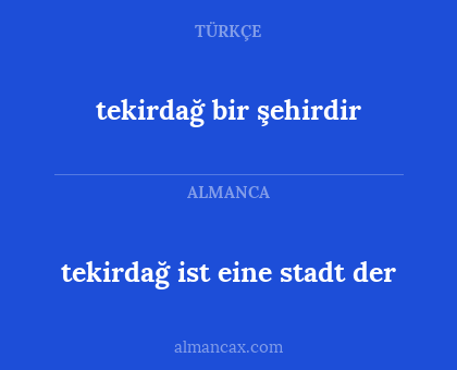 tekirdağ bir şehirdir - tekirdağ ist eine stadt der