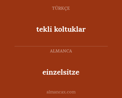tekli koltuklar - einzelsitze