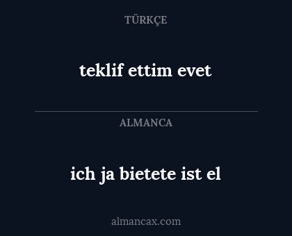 teklif ettim evet - ich ja bietete ist el
