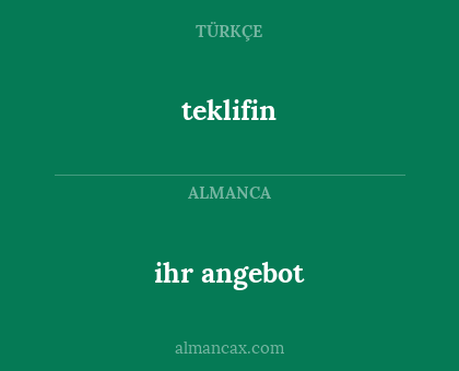 ihr angebot - teklifin