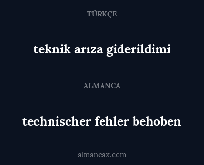 teknik arıza giderildimi - technischer fehler behoben