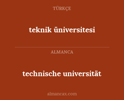 technische universität - teknik üniversitesi