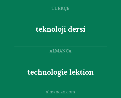 technologie lektion - teknoloji dersi
