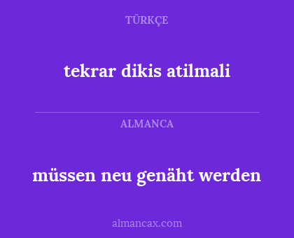müssen neu genäht werden - tekrar dikis atilmali