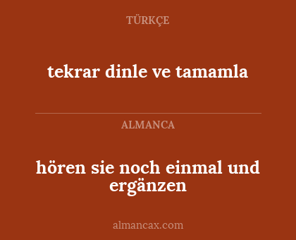 hören sie noch einmal und ergänzen - tekrar dinle ve tamamla