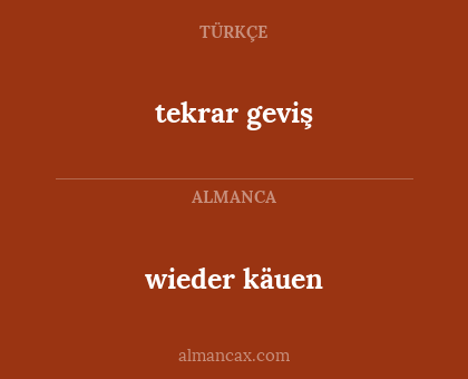 wieder käuen - tekrar geviş