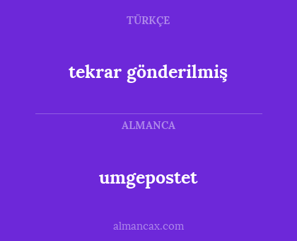 umgepostet - tekrar gönderilmiş