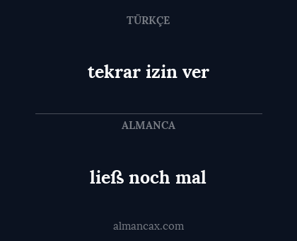 ließ noch mal - tekrar izin ver