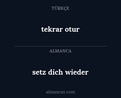 setz dich wieder - tekrar otur