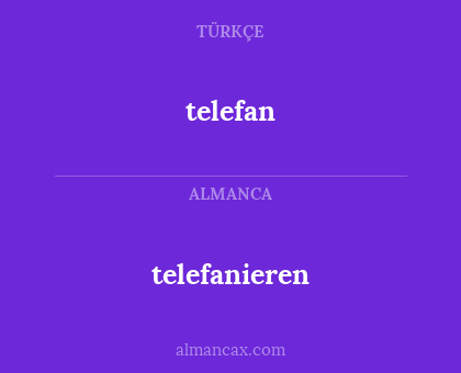 telefan - telefanieren