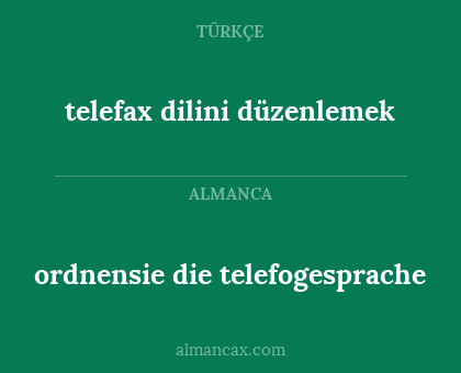 telefax dilini düzenlemek - ordnensie die telefogesprache