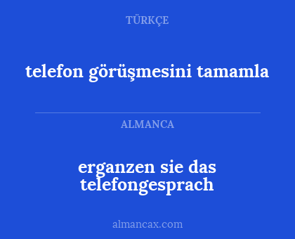 erganzen sie das telefongesprach - telefon görüşmesini tamamla