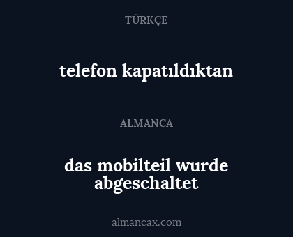 das mobilteil wurde abgeschaltet - telefon kapatıldıktan