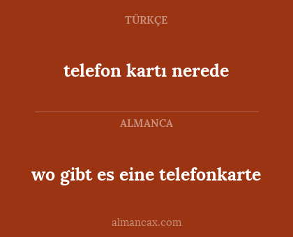 wo gibt es eine telefonkarte - telefon kartı nerede