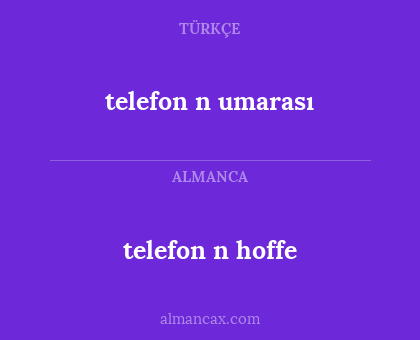 telefon n umarası - telefon n hoffe