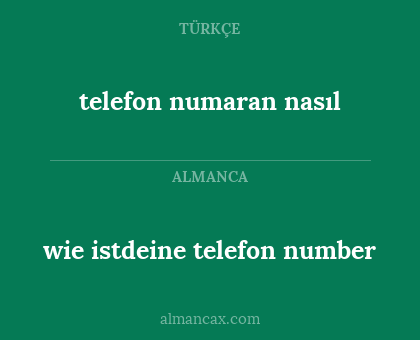 telefon numaran nasıl - wie istdeine telefon number