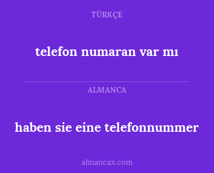 telefon numaran var mı - haben sie eine telefonnummer