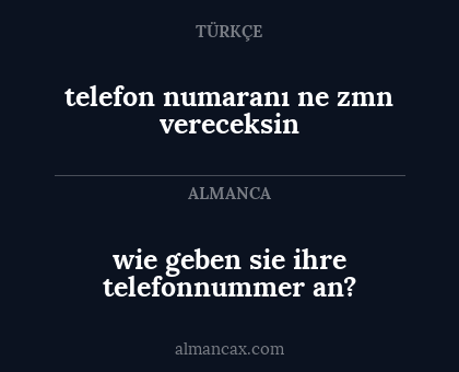 wie geben sie ihre telefonnummer an? - telefon numaranı ne zmn vereceksin