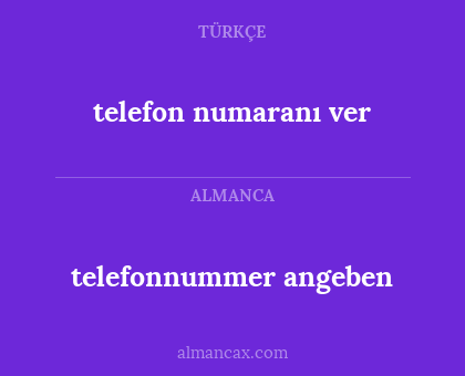telefon numaranı ver - telefonnummer angeben