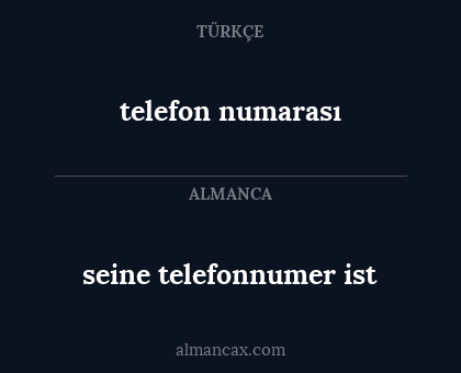 telefon numarası - seine telefonnumer ist
