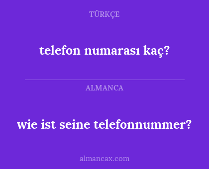 telefon numarası kaç? - wie ist seine telefonnummer?