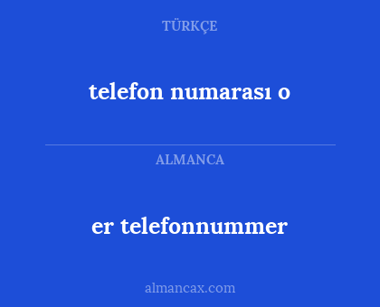 telefon numarası o - er telefonnummer
