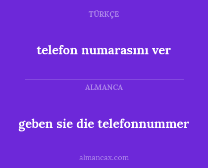 telefon numarasını ver - geben sie die telefonnummer