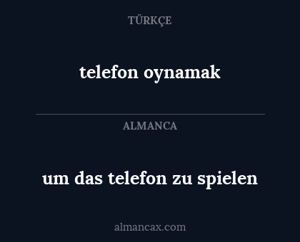 um das telefon zu spielen - telefon oynamak