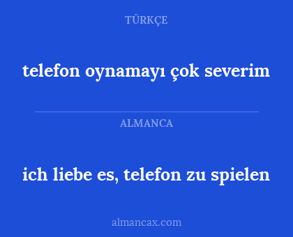 telefon oynamayı çok severim - ich liebe es, telefon zu spielen