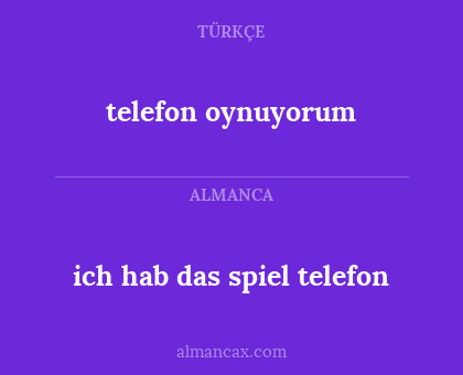 telefon oynuyorum - ich hab das spiel telefon