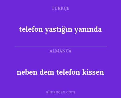 telefon yastığın yanında - neben dem telefon kissen