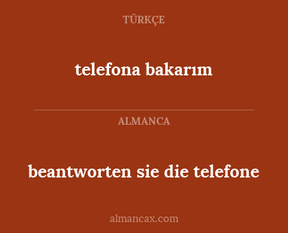 telefona bakarım - beantworten sie die telefone