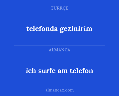 ich surfe am telefon - telefonda gezinirim