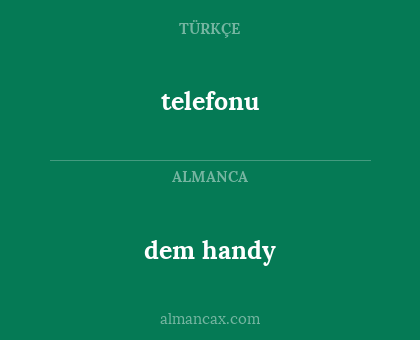 telefonu - dem handy