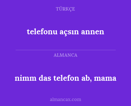 telefonu açsın annen - nimm das telefon ab, mama