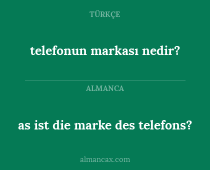 telefonun markası nedir? - as ist die marke des telefons?
