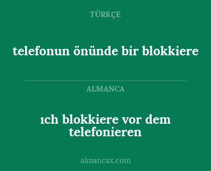 telefonun önünde bir blokkiere - ıch blokkiere vor dem telefonieren