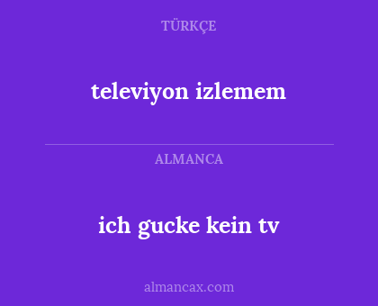 televiyon izlemem - ich gucke kein tv