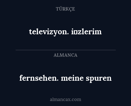 televizyon. i̇zlerim - fernsehen. meine spuren
