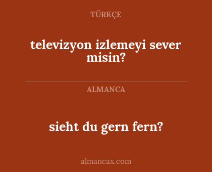 sieht du gern fern? - televizyon izlemeyi sever misin?