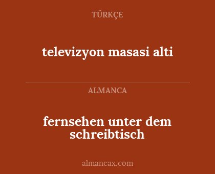 televizyon masasi alti - fernsehen unter dem schreibtisch