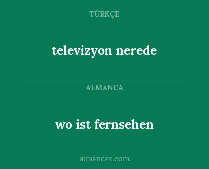 televizyon nerede - wo ist fernsehen