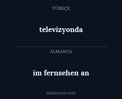 im fernsehen an - televizyonda