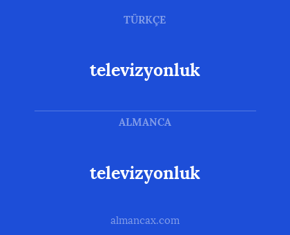 televizyonluk - televizyonluk