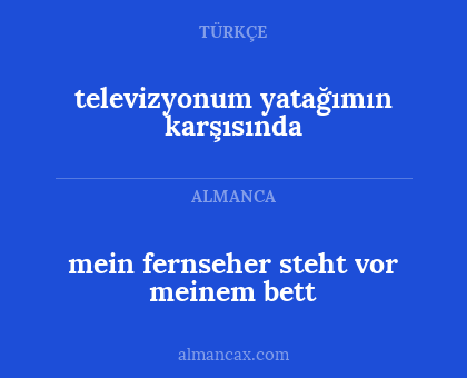mein fernseher steht vor meinem bett - televizyonum yatağımın karşısında